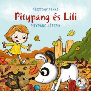 Pitypang játszik - Pitypang és Lili